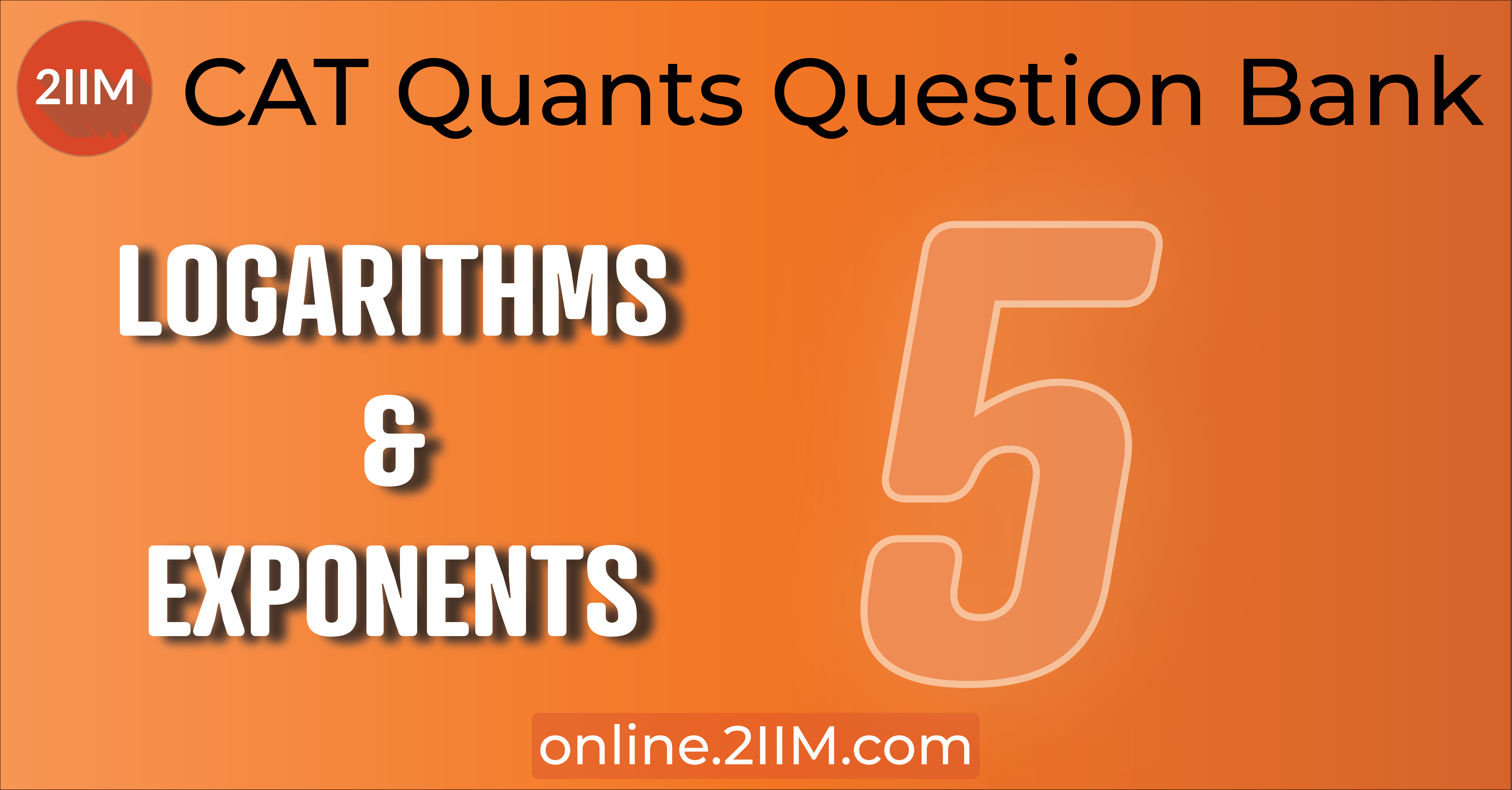 CAT Questions Arithmetic Logarithms and Exponents 2IIM CAT 2023